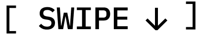 Swipe