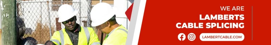 Lamberts Cable Splicing Co. banner