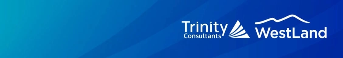 Westland, A Trinity Consultants Team