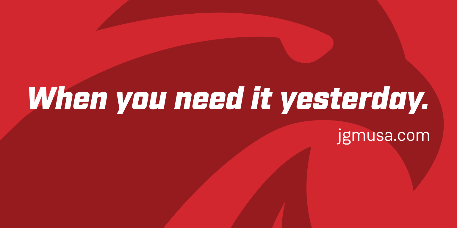 jgm "when you need it yesterday"