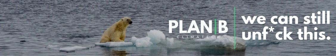 Plan B Climatech banner